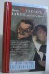 D. Diderot: Jakob und sein Herr